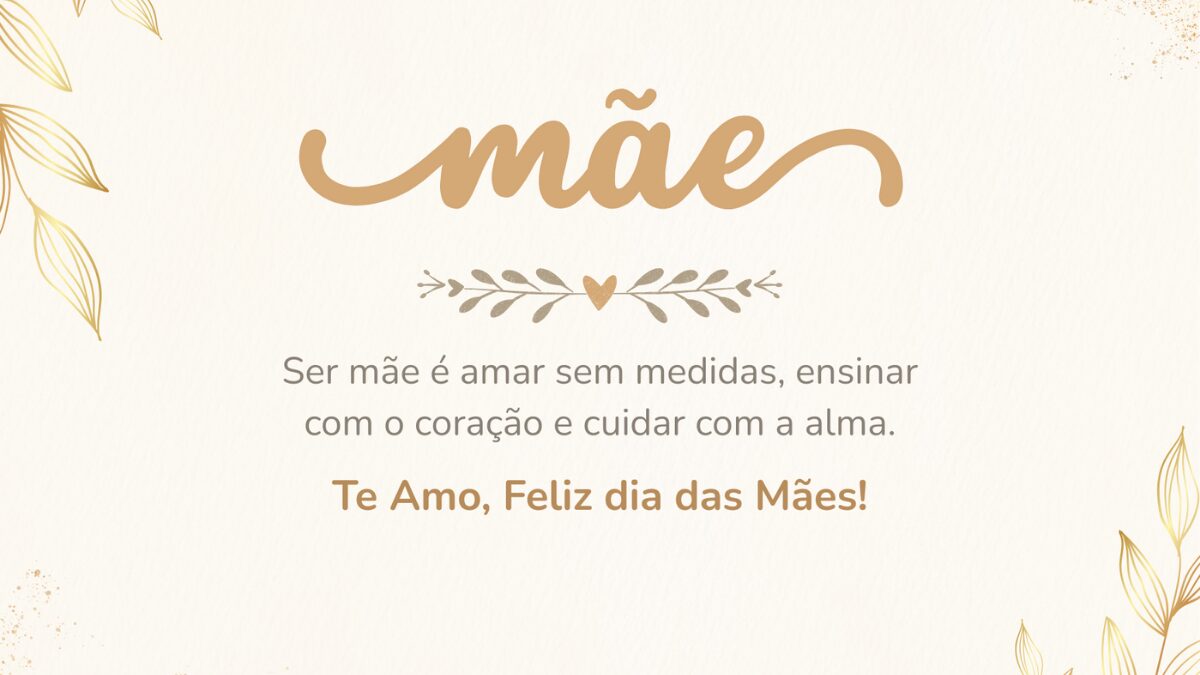 frases curtas dia das mães 2025