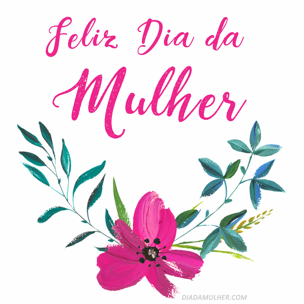 mensagens inspiradoras dia internacional da mulher