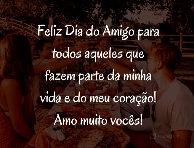 feliz dia do amigo 2025