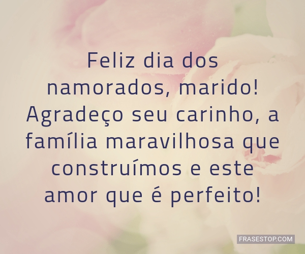 textos dia dos namorados para marido