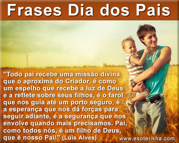melhores mensagens dia dos pais pai e filho vs pai e filha
