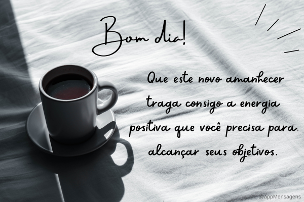 mensagem linda de bom dia