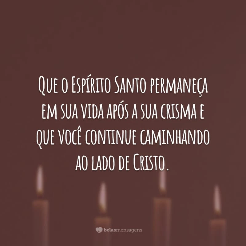 mensagem de padrinho para afilhado crisma