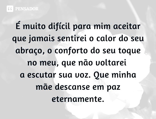 homenagem dia das mães mãe falecida