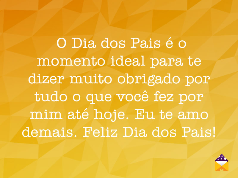 mensagem para o dia dos pais para quem criou