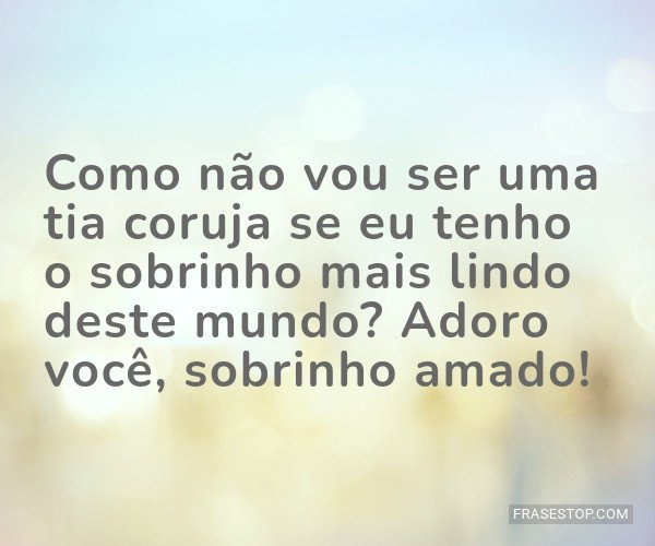 mensagens para sobrinho adolescente