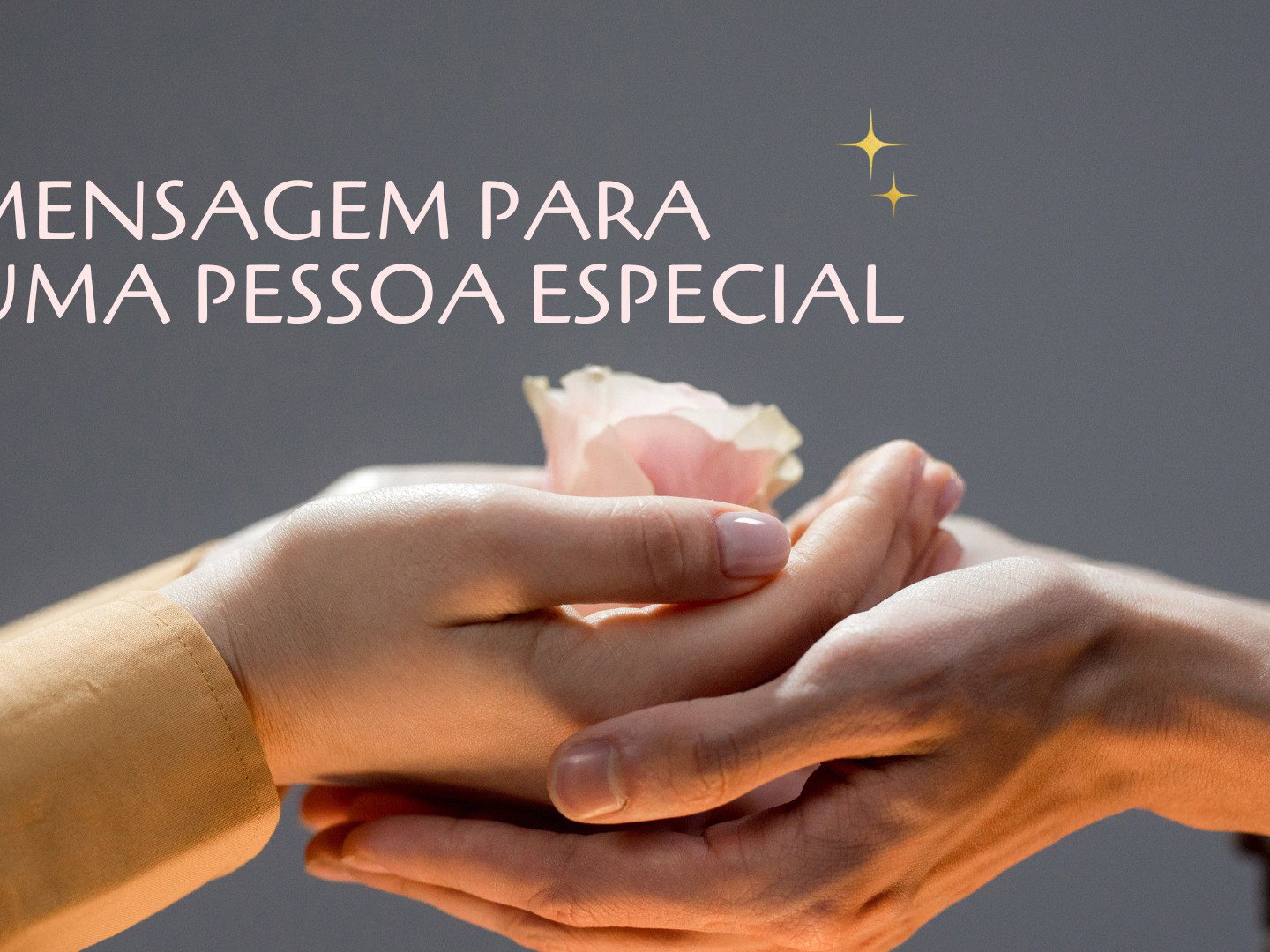mensagem para uma pessoa especial