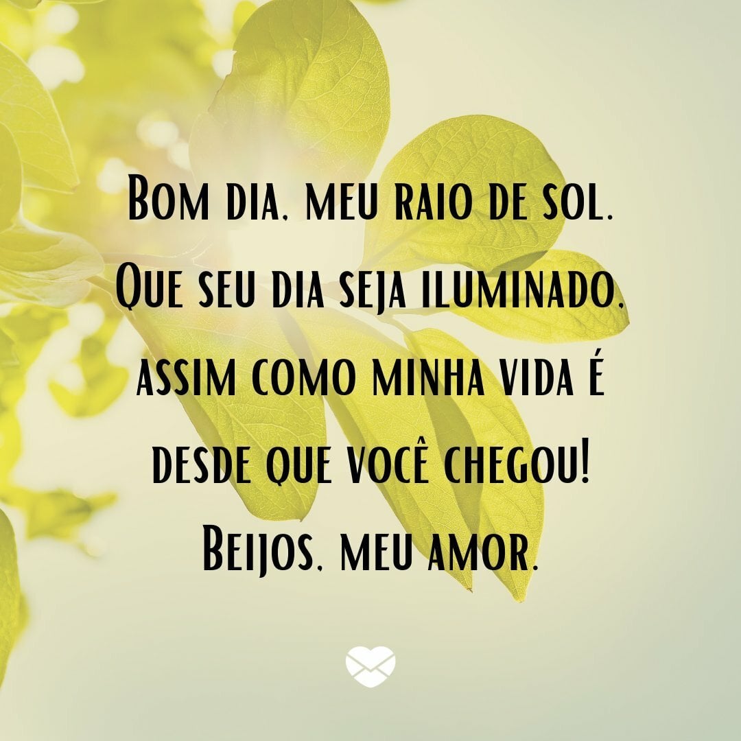 bom dia para o amor da minha vida