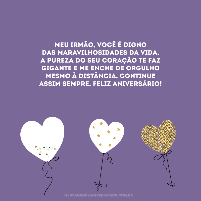 mensagem de aniversário para irmão do coração distante