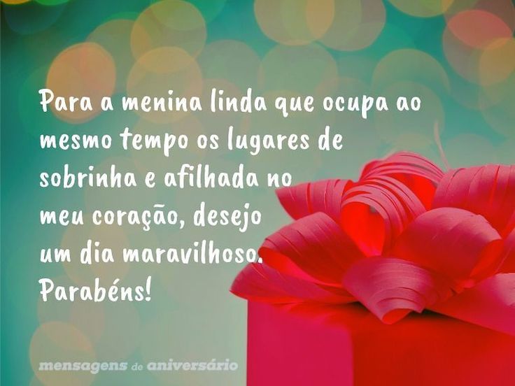 mensagem de aniversário para afilhada e sobrinha querida