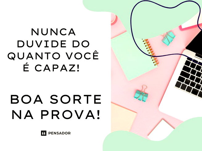 frases para desejar boa sorte prova