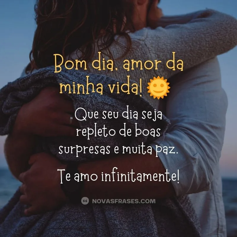 frases de bom dia para o amor da minha vida