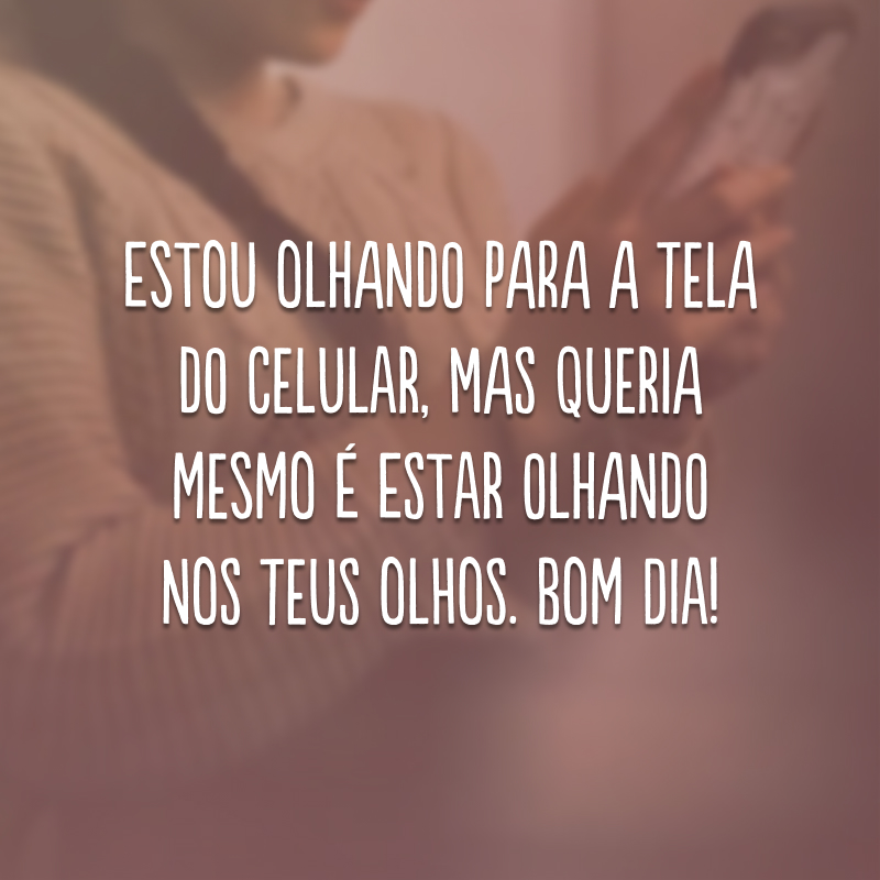 mensagem fofa de bom dia para ficante