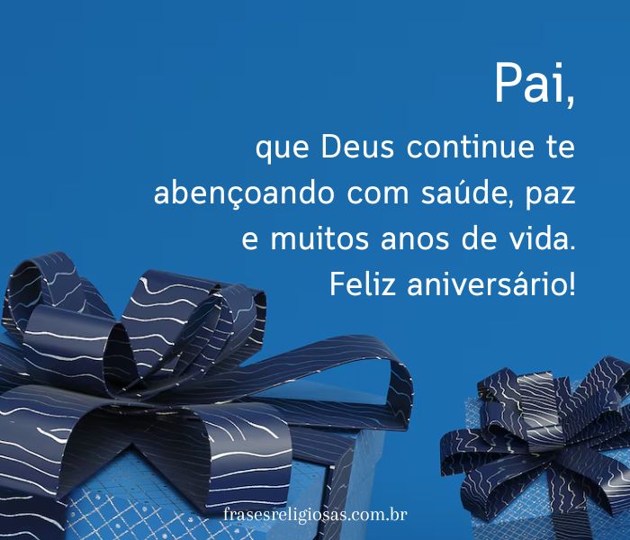 mensagem de aniversário para pai evangélico