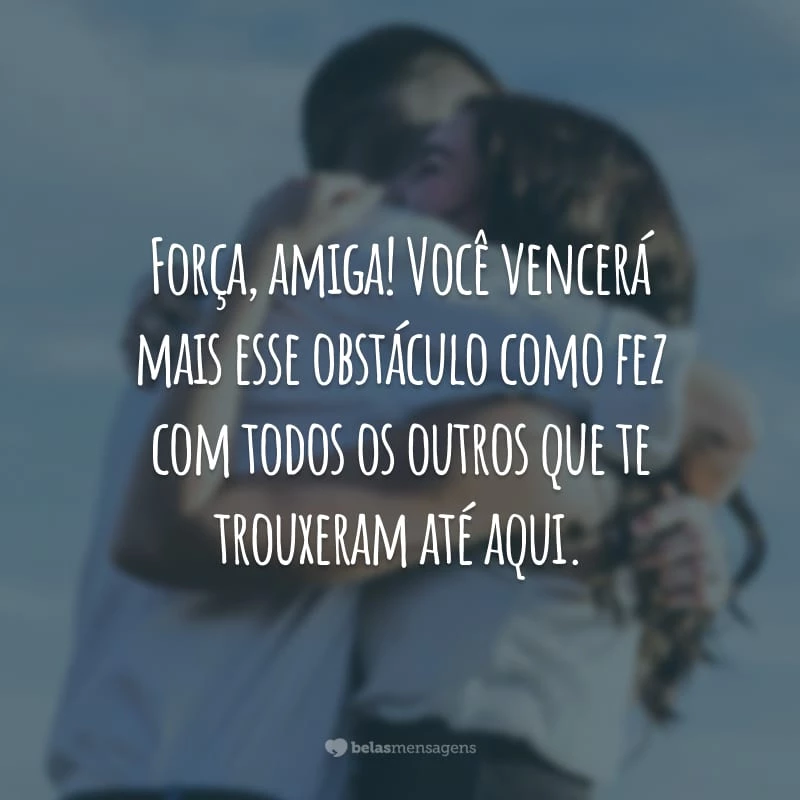 palavras de carinho para amiga triste