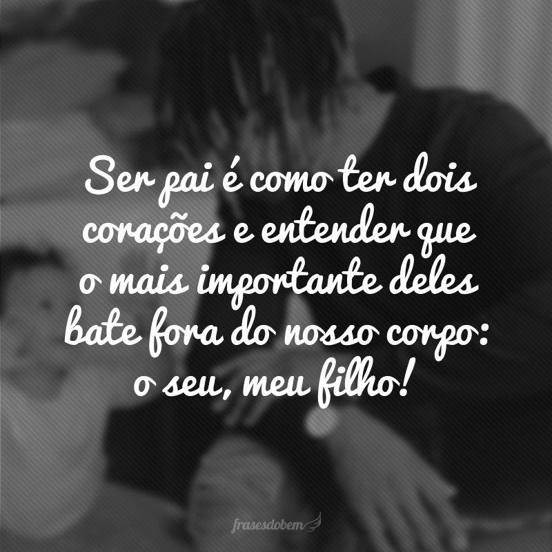 mensagem curta de pai para filho