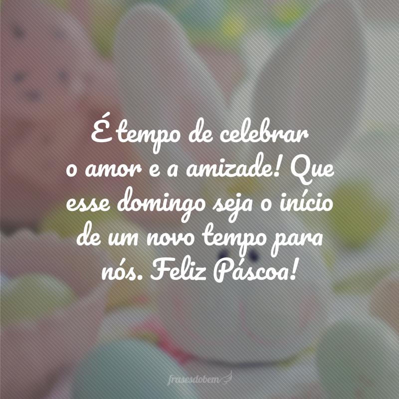 mensagem de feliz páscoa para amigos queridos