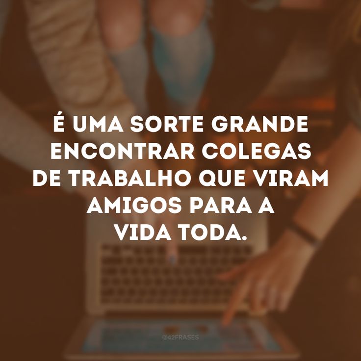 mensagem carinho amiga trabalho