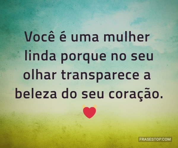 mensagem de admiração para mulher